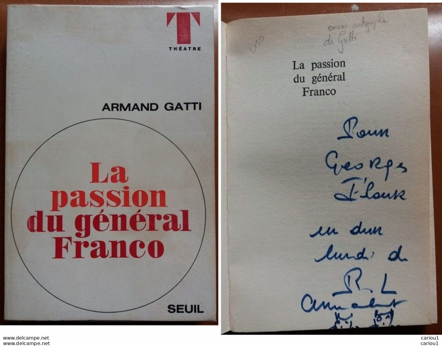 C1 Armand GATTI La PASSION DU GENERAL FRANCO 1968 Envoi DEDICACE Signed PORT INCLUS France - Autographed