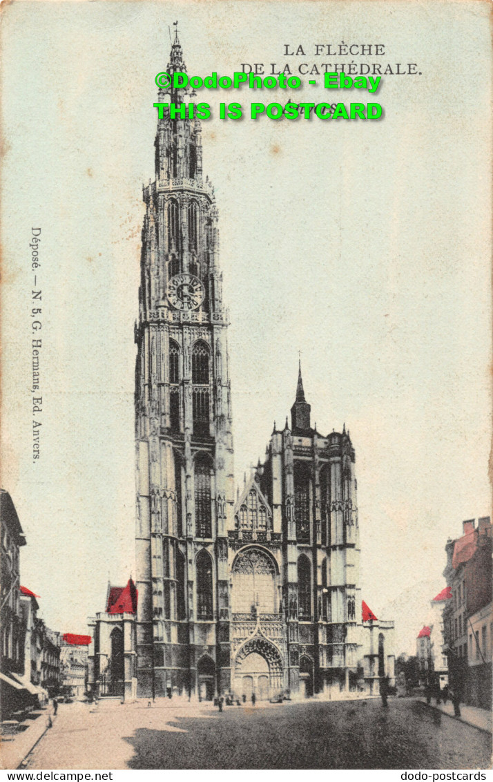 R450360 La Fleche De La Cathedrale. Anvers. Depose. N. 5. H. Germans. 1906 - World