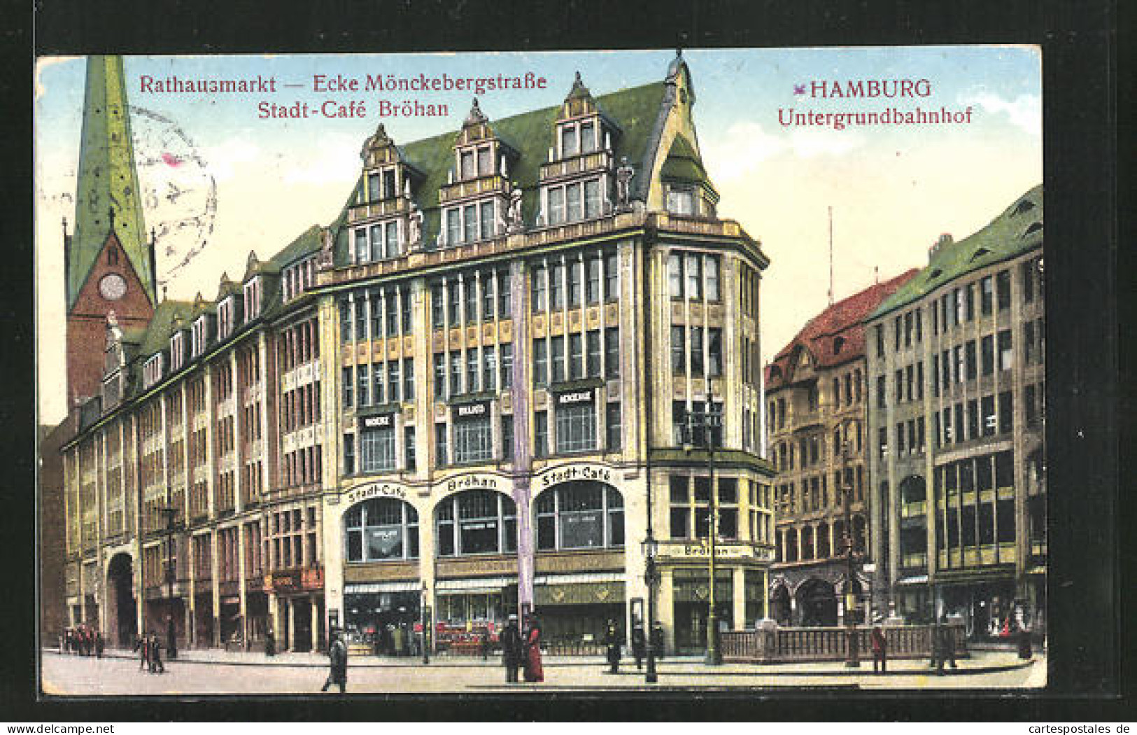 AK Hamburg, Untergrundbahnhof, Rathausmarkt - Ecke Mönckebergstrasse Mit Stadt-Cafè Bröhan  - Mitte