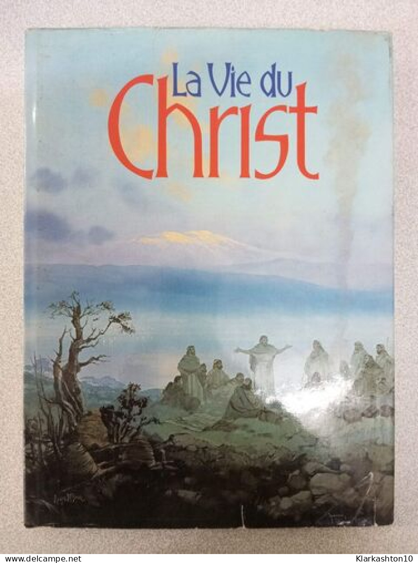 La Vie Du Christ - Sonstige & Ohne Zuordnung