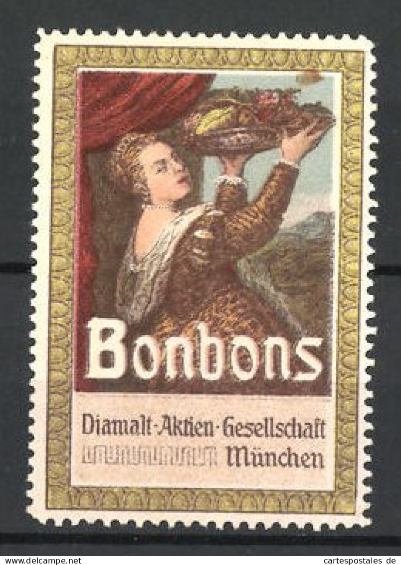 Reklamemarke Bonbons Der Diamalt AG München, Frau Mit Obstschale  - Cinderellas