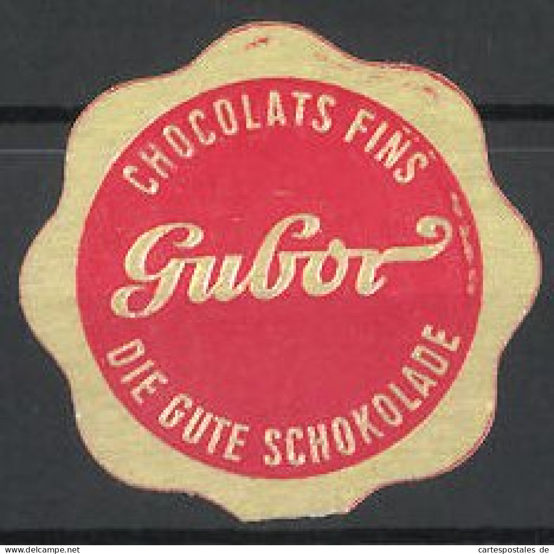 Präge-Reklamemarke Gubor Chocolats Fins, Die Gute Schokolade  - Vignetten (Erinnophilie)