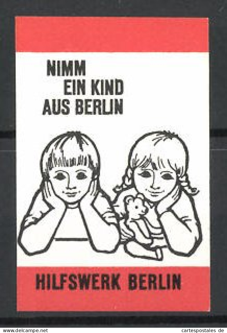 Reklamemarke Nimm Ein Kind Aus Berlin, Hilfswerk Berlin, Kinderpaar Mit Teddybär  - Erinnophilie