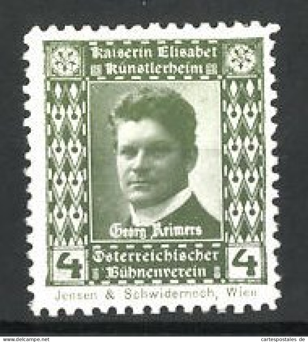 Reklamemarke Georg Reimers Im Portrait, Kaiserin Elisabeth Künstlerheim, Österreichischer Bühnenverein  - Vignetten (Erinnophilie)