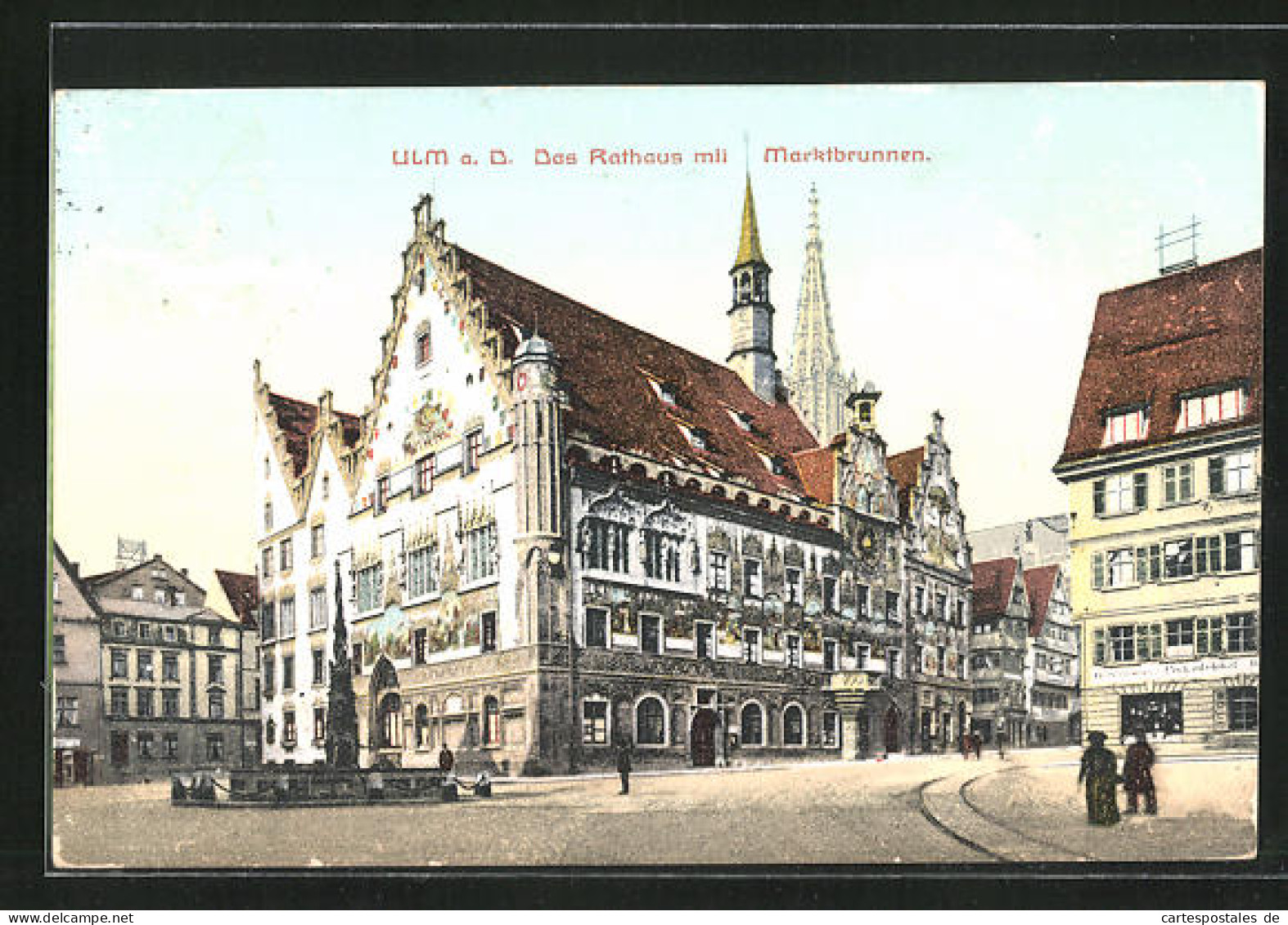 AK Ulm A.D., Rathaus Mit Dem Marktbrunnen  - Ulm