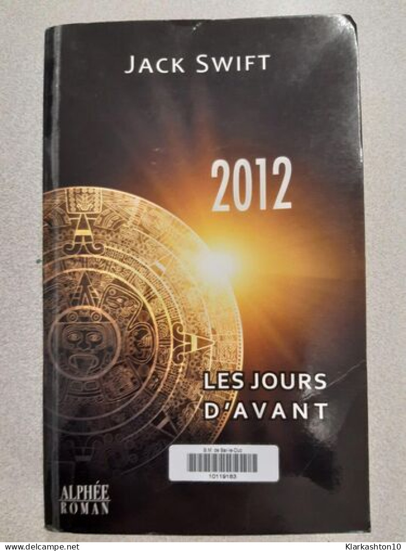 2012 Les Jours D'avant - Andere & Zonder Classificatie