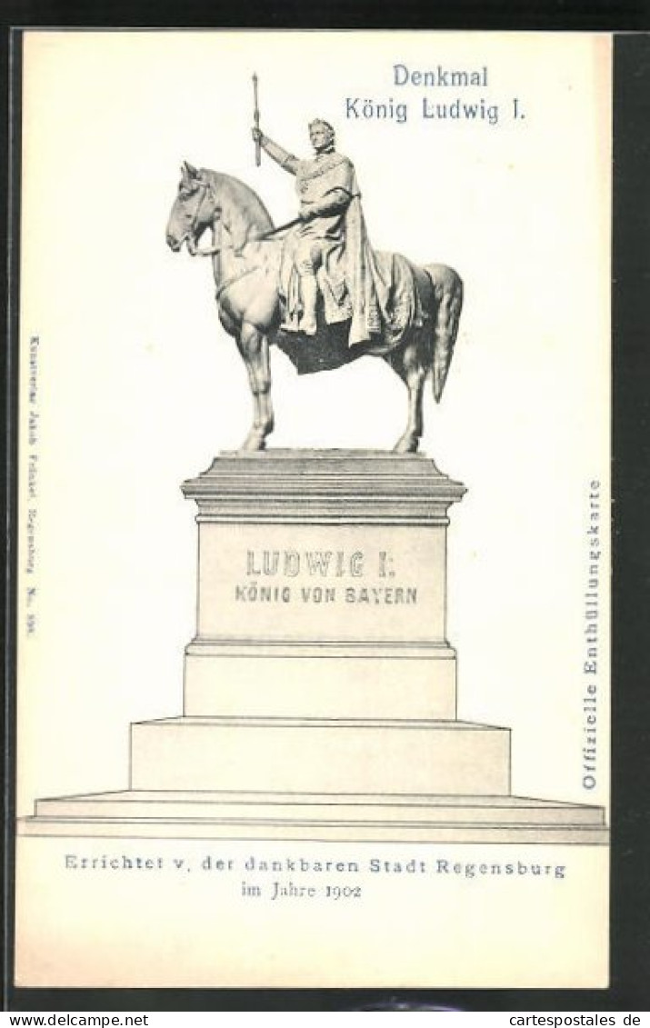 AK Regensburg, Denkmal König Ludwig I., Errichtet 1902  - Regensburg