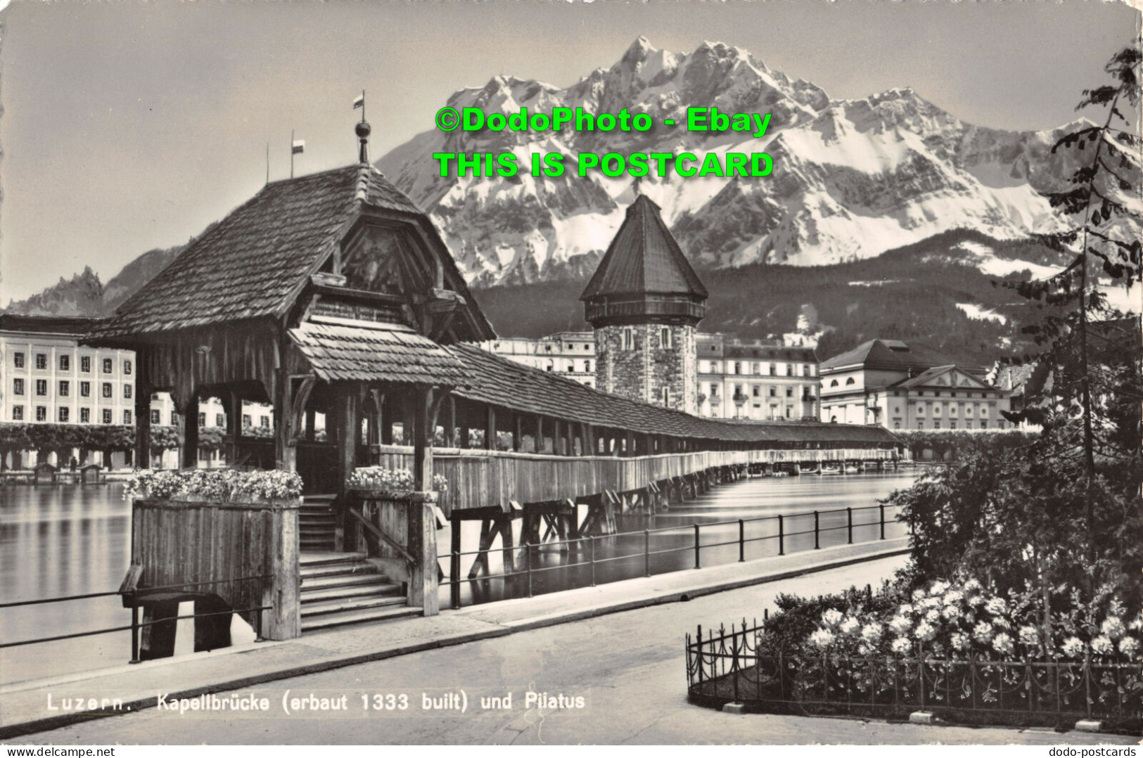 R451205 Luzern. Kapellbrucke. Erbaut 1333 Built. Und Pilatus. Schnarrwyler. Souv - World