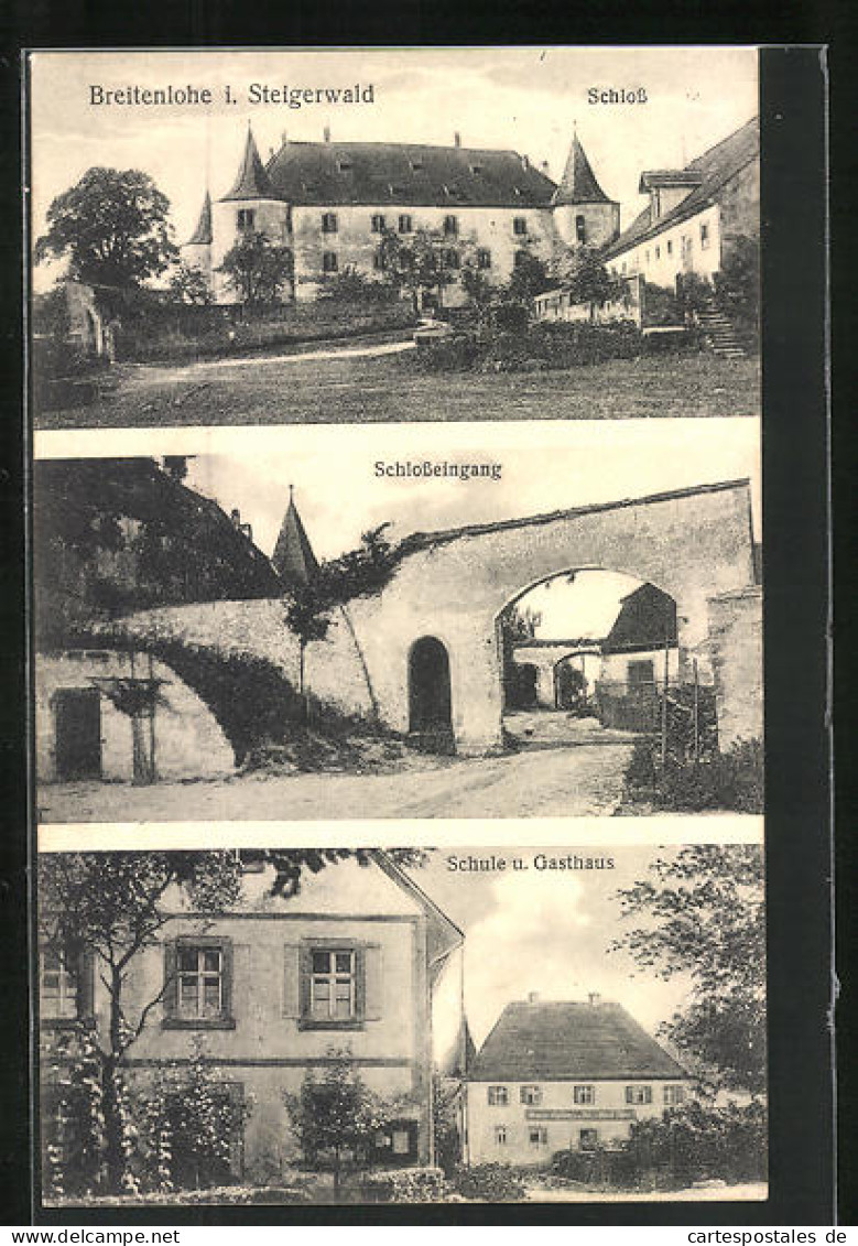 AK Breitenlohe I. Steigerwald, Schule Und Gasthaus, Schloss  - Sonstige & Ohne Zuordnung