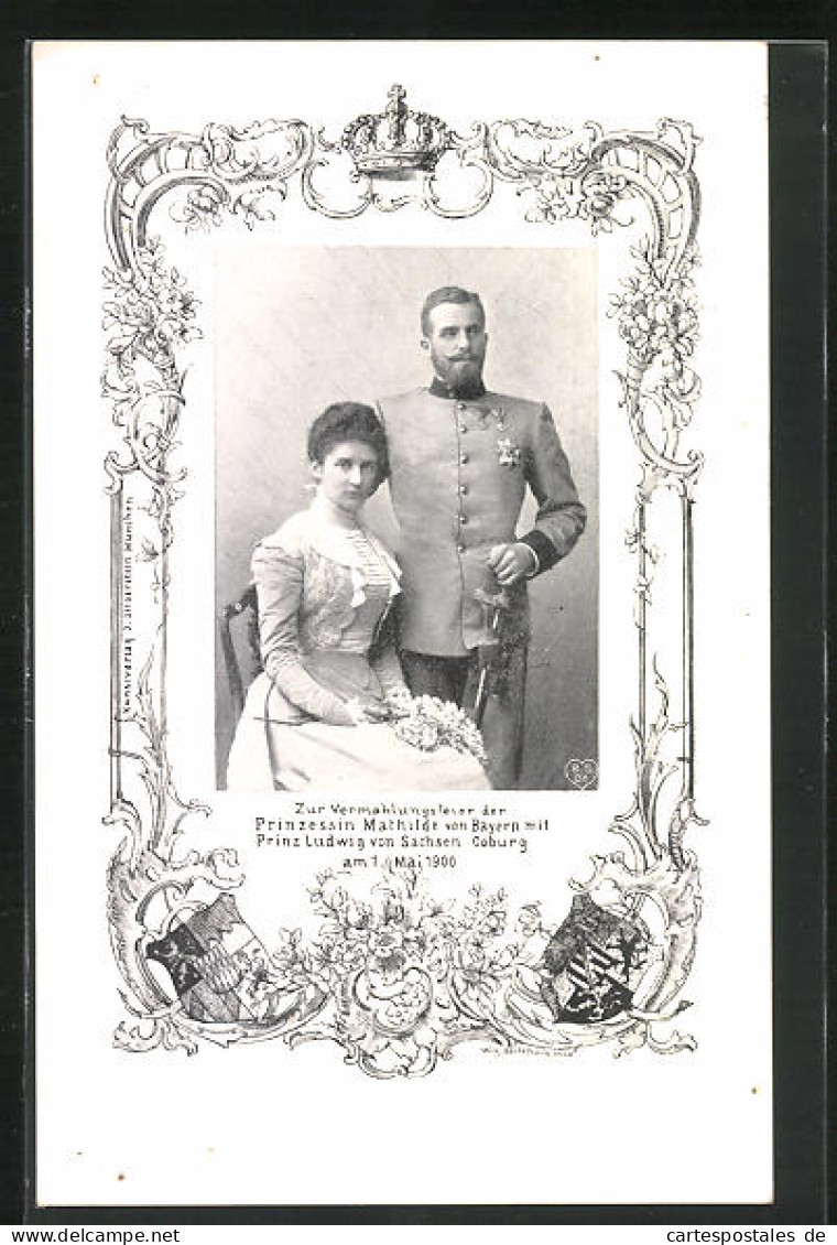 AK Vermählungsfeier Prinzessin Mathilde Von Bayern Mit Prinz Ludwig Von Sachsen-Coburg-Gotha 1900  - Royal Families