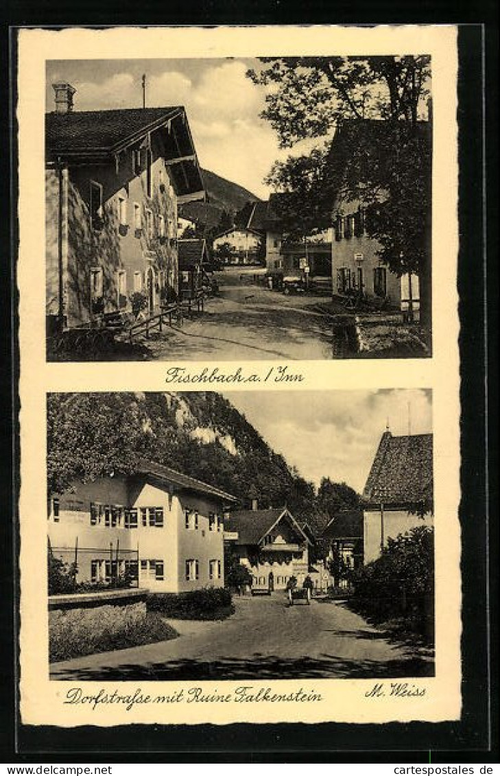 AK Fischbach Am Inn, Dorfstrasse Mit Ruine Falkenstein  - Other & Unclassified