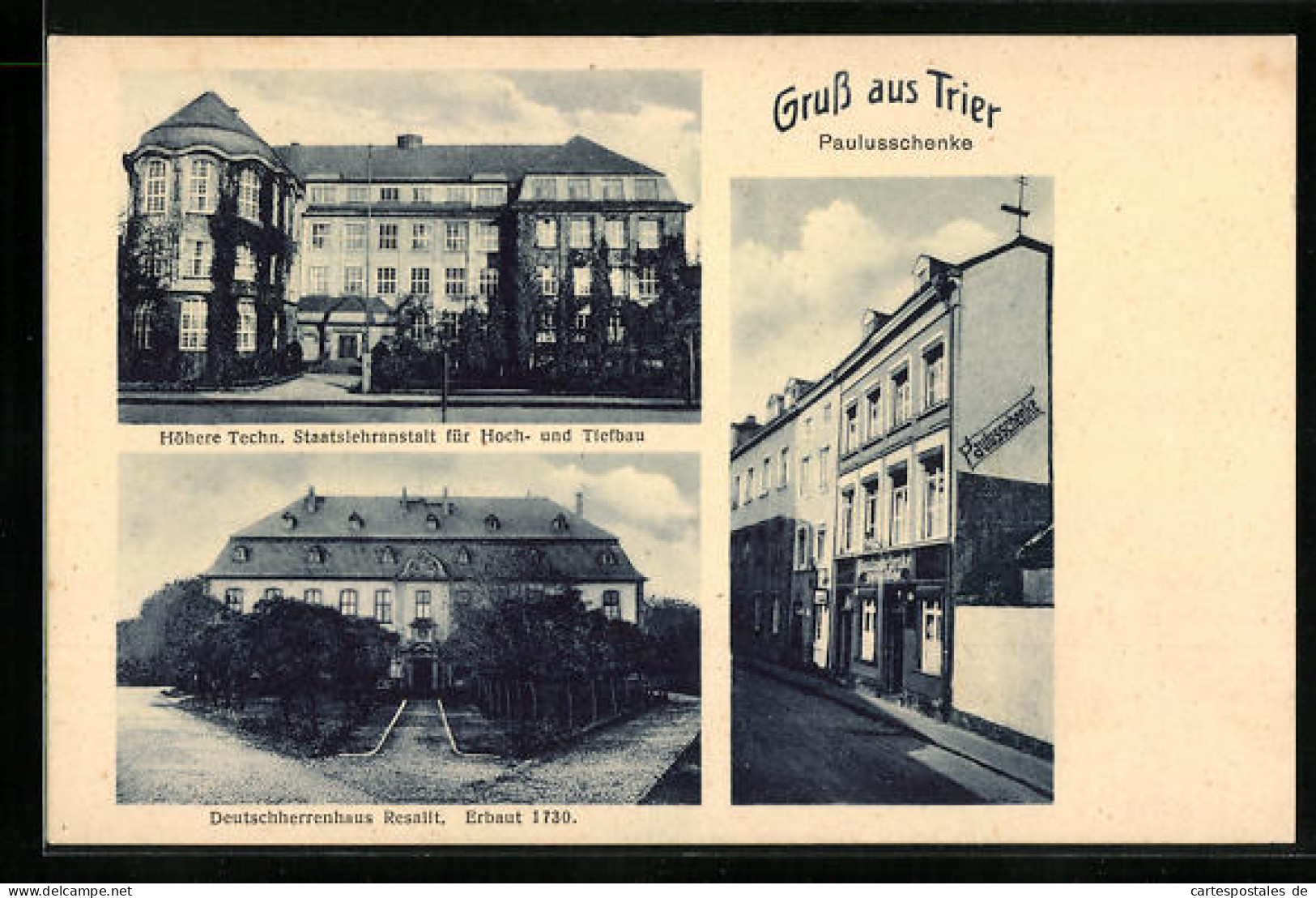 AK Trier, Gasthaus Paulusschenke, Höhere Techn. Staatslehranstalt F. Hoch- U. Tiefbau, Deutschherrenhaus  - Trier