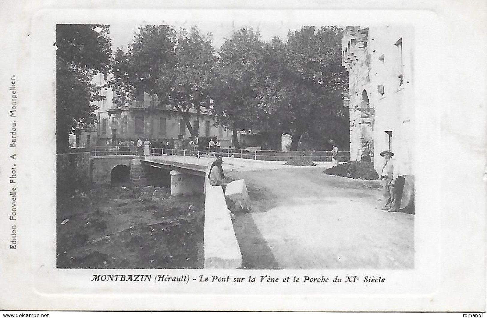34)   MONTBAZIN  - Le Pont Sur La Vène Et Le Porche Su XI E Siècle - Other & Unclassified