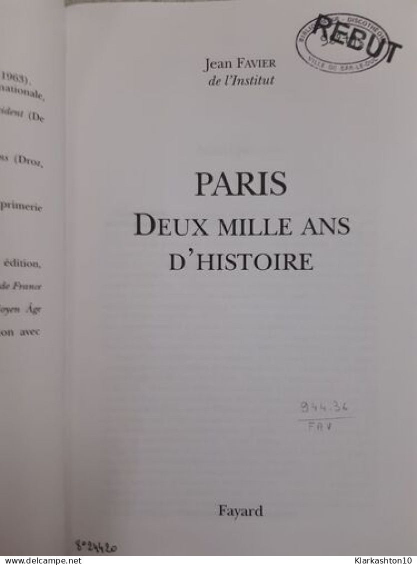 Paris Deux Mille Ans D'histoire - Sonstige & Ohne Zuordnung