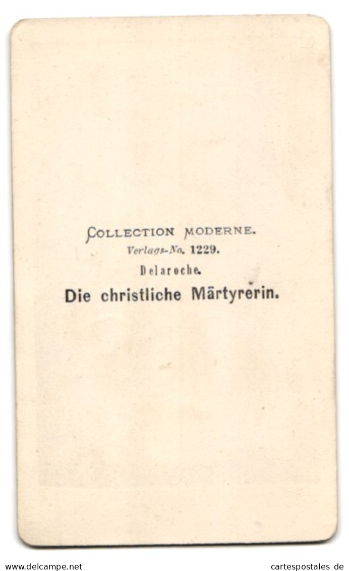 Fotografie Collection Moderene, Delaroche, Gemälde: Die Christliche Märtyrerin  - Sonstige & Ohne Zuordnung
