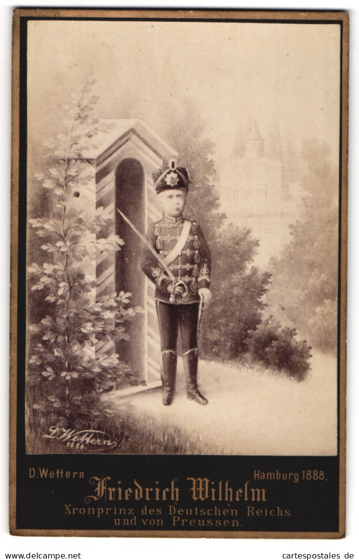 Fotografie D. Wetter, Hamburg, Kronprinz Friedrich Wilhelm Von Preussen In Husaren Uniform  - Berühmtheiten