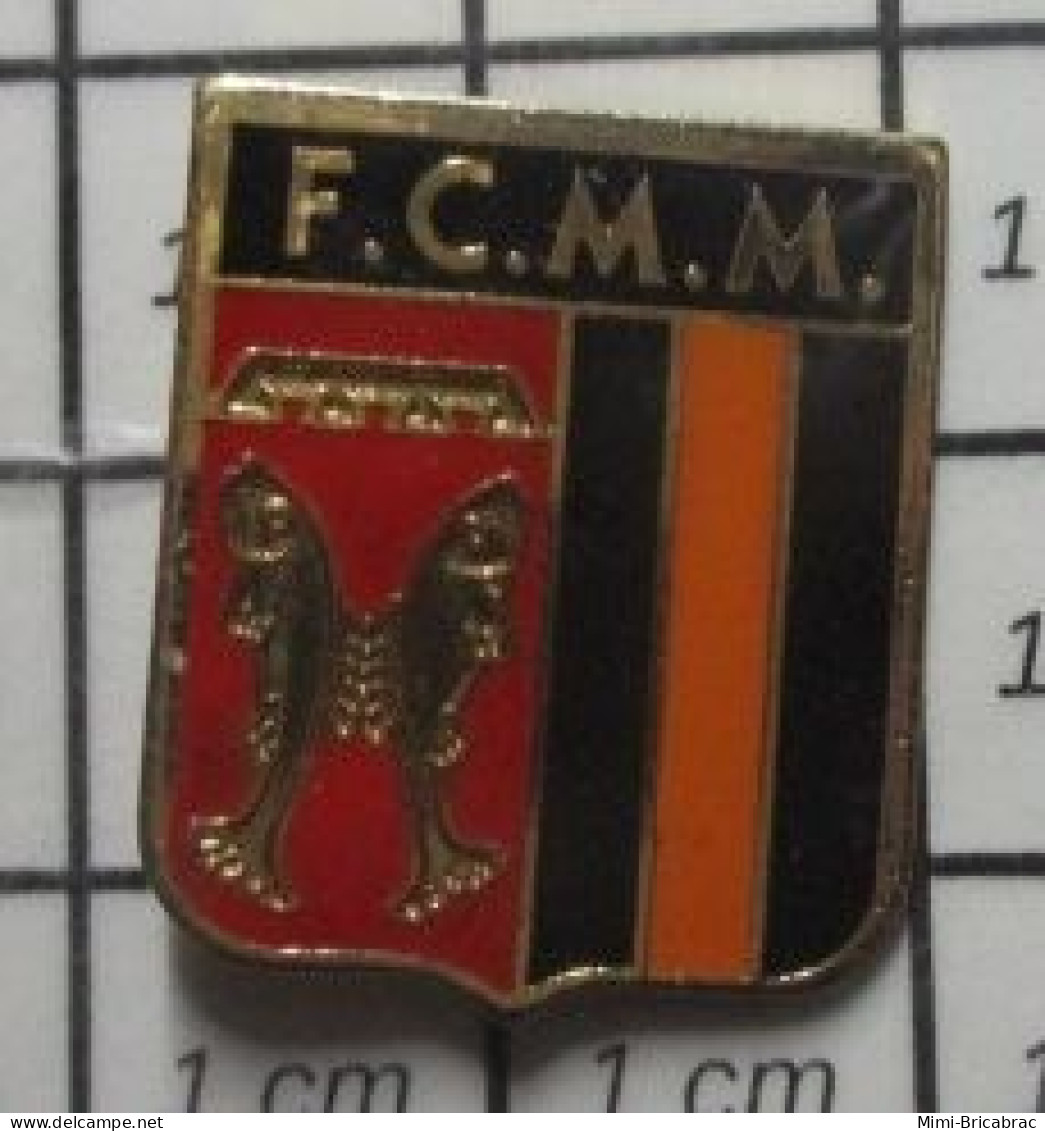 912e Pin's Pins / Beau Et Rare / SPORTS / CLUB FOOTBALL BLASON ECUSSON ARMOIRIES FCMM - Football