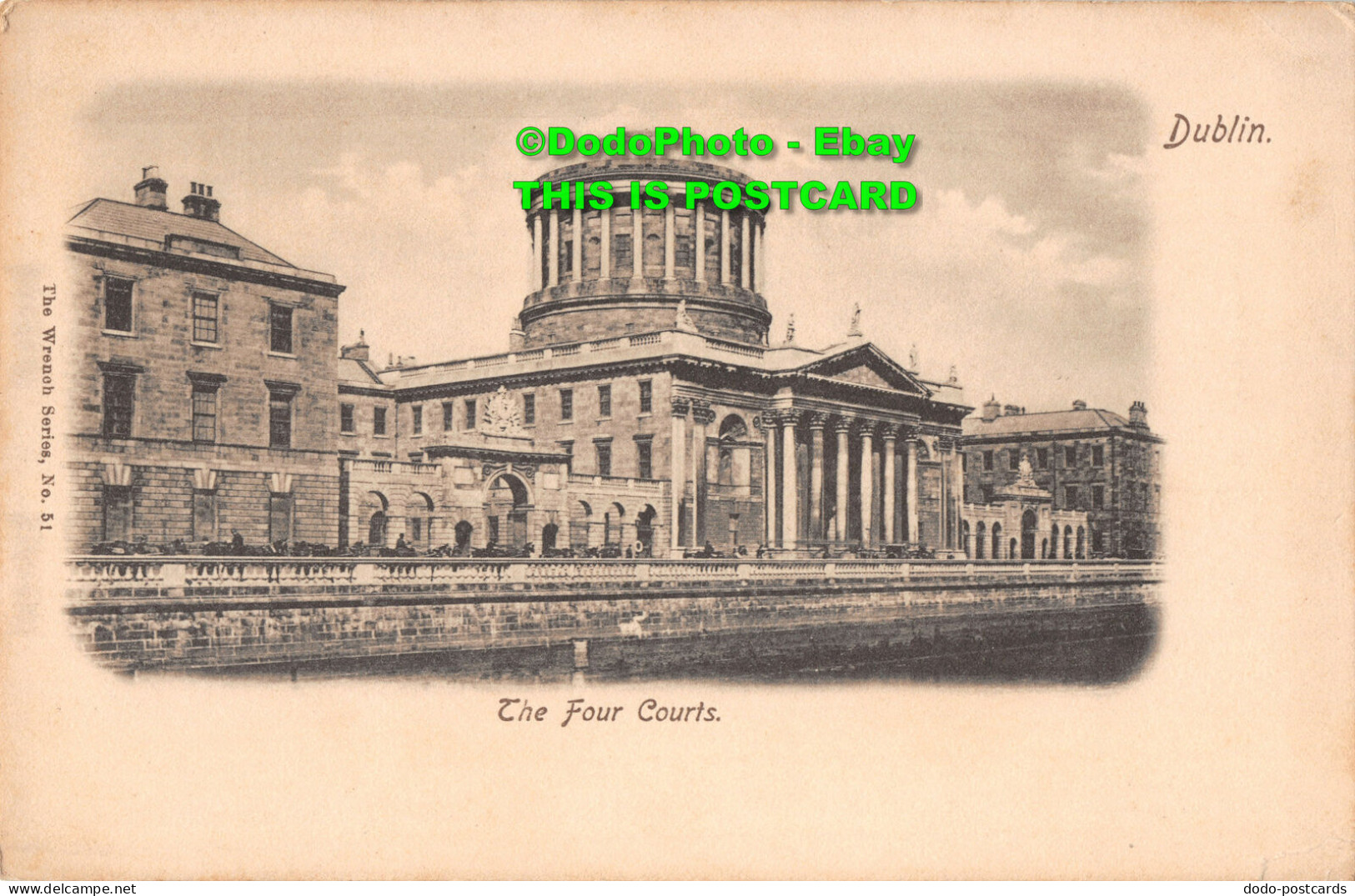 R453487 Dublin. The Four Courts. The Wrench Series. No. 51 - Monde