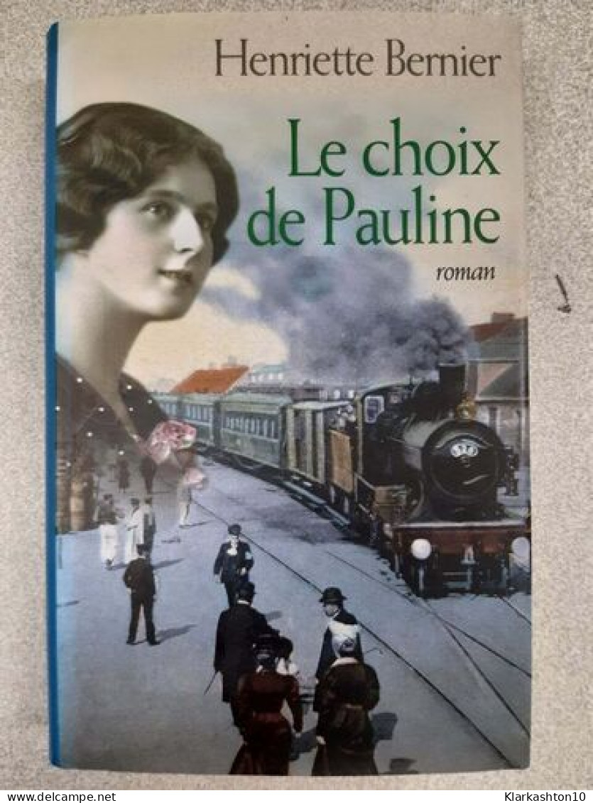 Le Choix De Pauline - Other & Unclassified