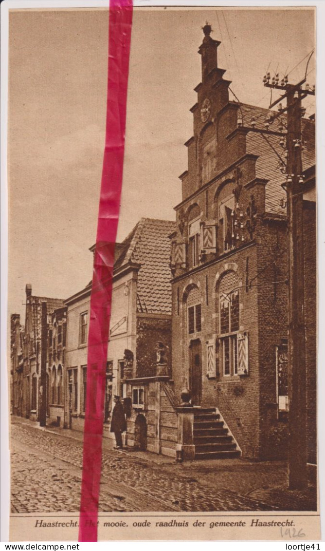 Haastrecht - Het Mooie Raadhuis - Orig. Knipsel Coupure Tijdschrift Magazine - 1926 - Non Classés