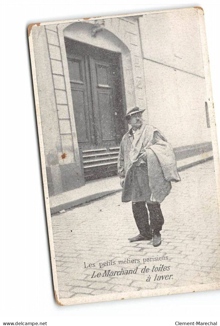 PARIS - Les Petits Métiers Parisiens - Le Marchand De Toiles à Laver - état - Petits Métiers à Paris