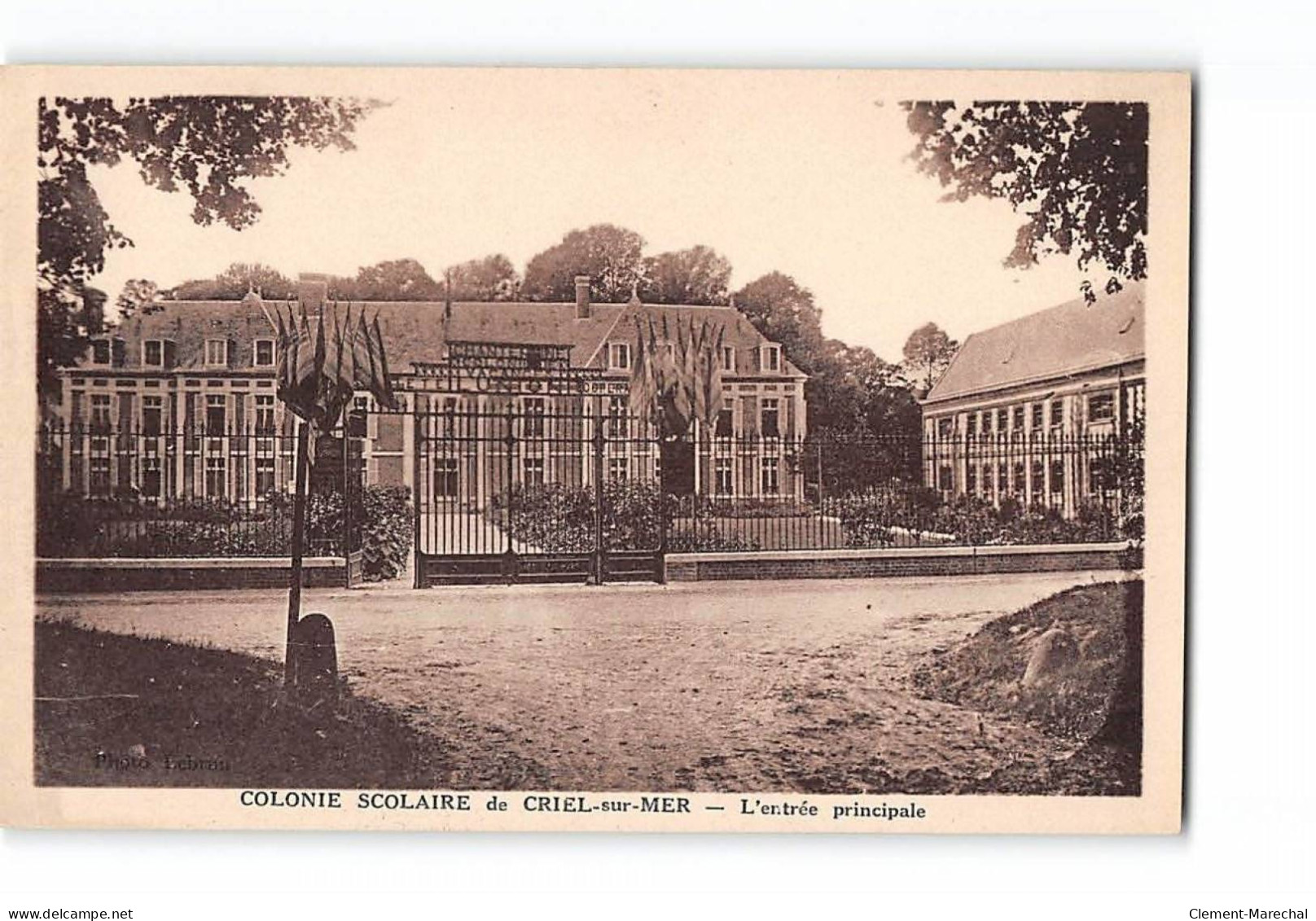 Colonie Scolaire De CRIEL SUR MER - L'entrée Principale - Très Bon état - Criel Sur Mer