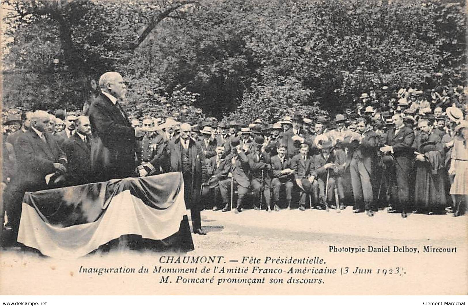 CHAUMONT - Fête Présidentielle - M. Poincaré Prononçant Son Discours - Monument De L'Amitié - Très Bon état - Chaumont