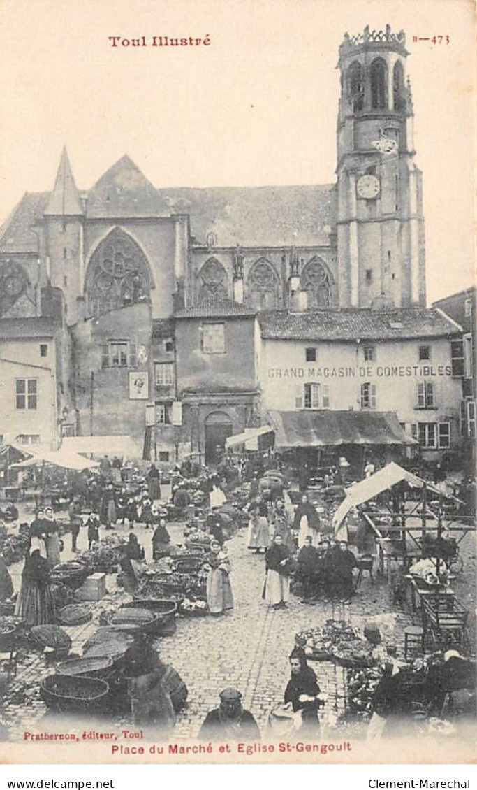 TOUL Illustré - Place Du Marché Et Eglise Saint Gengoult - Très Bon état - Toul