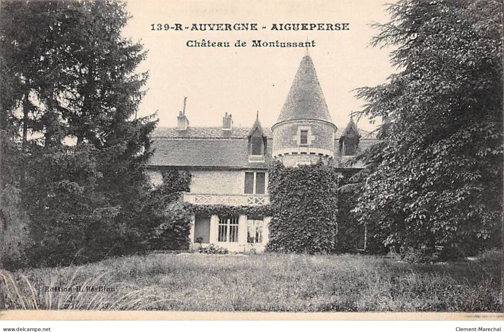 AIGUEPERSE - Château De Montussant - Très Bon état - Aigueperse