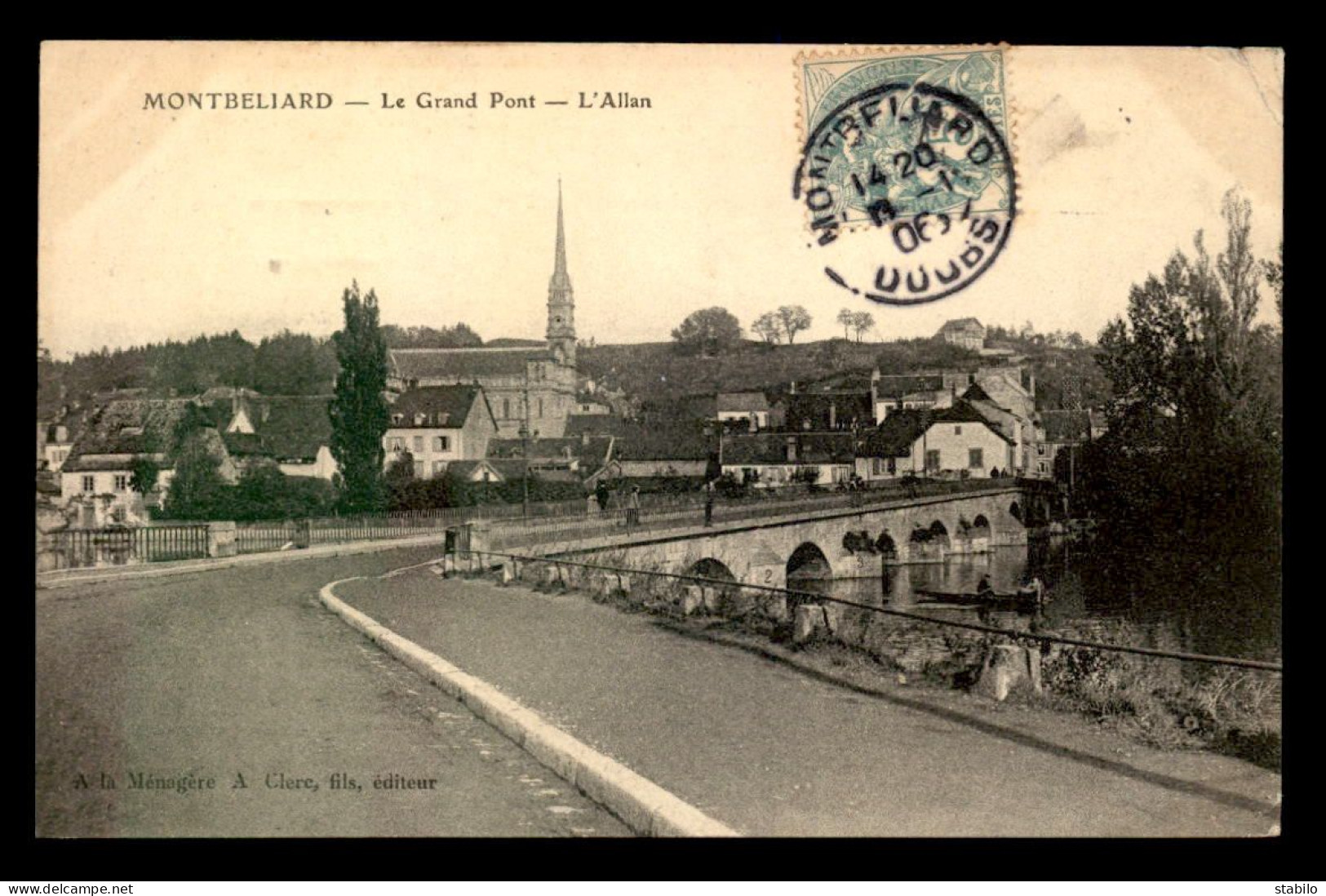 25 - MONTBELIARD - LE GRAND PONT - L'ALLAN - Montbéliard