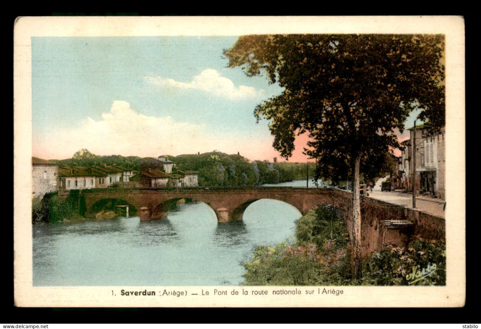 09 - SAVERDUN - LE PONT ET LA ROUTE NATIONALE SUR L'ARIEGE - Autres & Non Classés