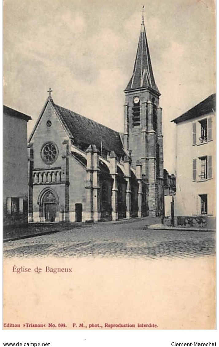 BAGNEUX : L'Eglise - état - Bagneux