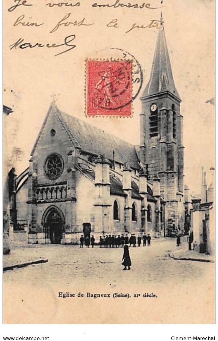 BAGNEUX : Eglise De Bagneux, XIème Siècle - état - Bagneux