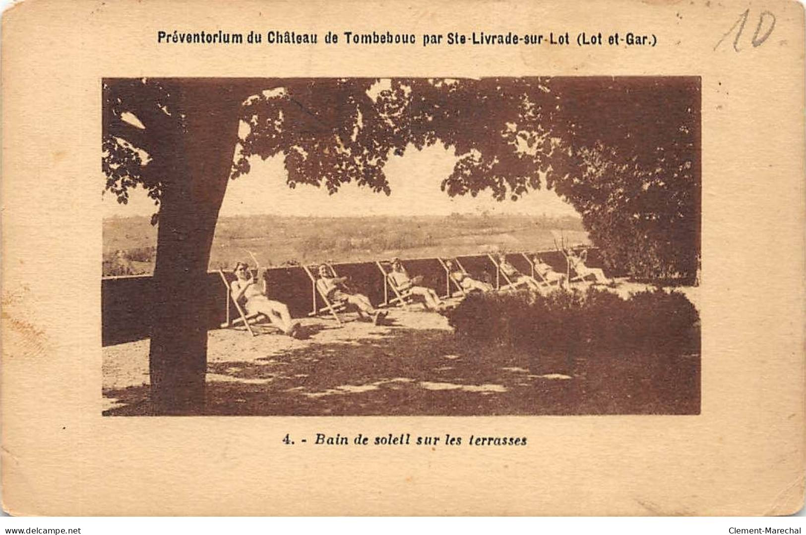 Préventorium Du Château De TOMBEBOUC Par SAINTE LIVRADE SUR LOT - Bain De Soleil Sur Les Terrasses - état - Autres & Non Classés