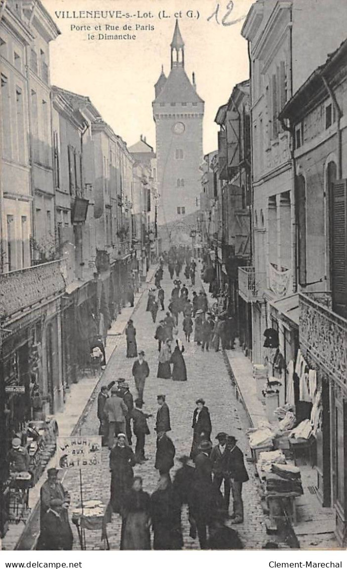 VILLENEUVE SUR LOT - Porte Et Rue De Paris Le Dimanche - Très Bon état - Villeneuve Sur Lot