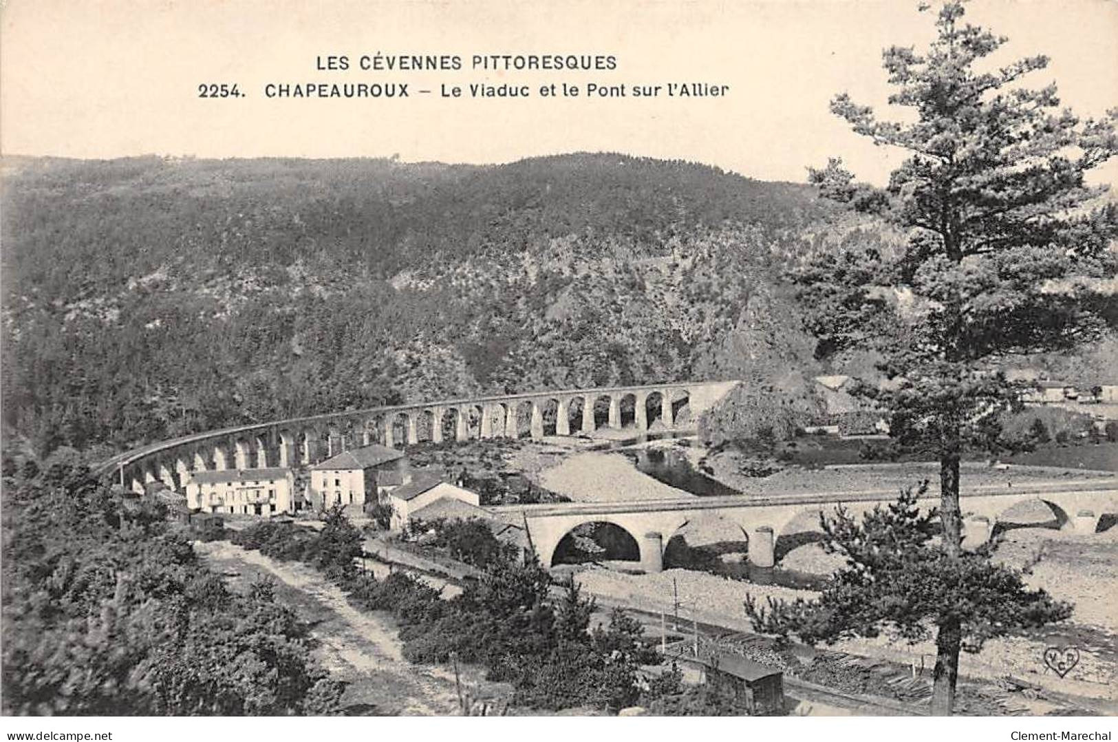 CHAPEAUROUX - Le Viaduc Et Le Pont Sur L'Allier - Très Bon état - Langogne