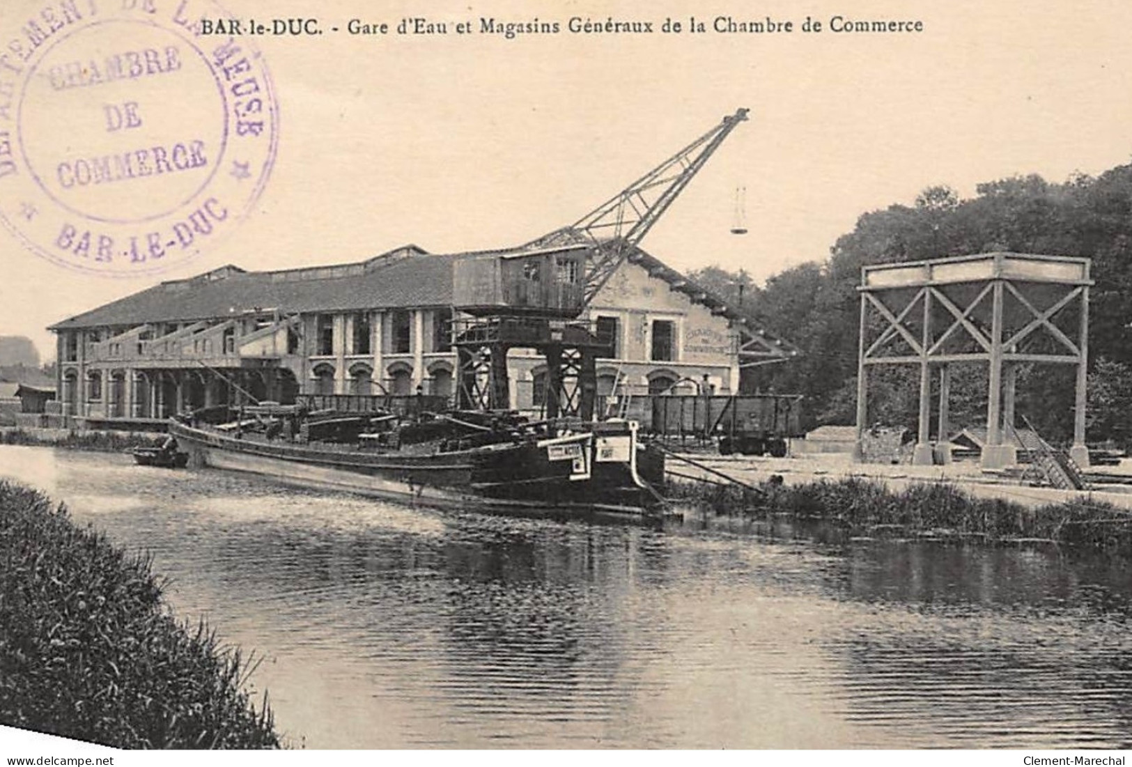 BAR-le-DUC : Gare D'eau Et Magasins Generaux De La Chambre De Commerce - Tres Bon Etat - Bar Le Duc