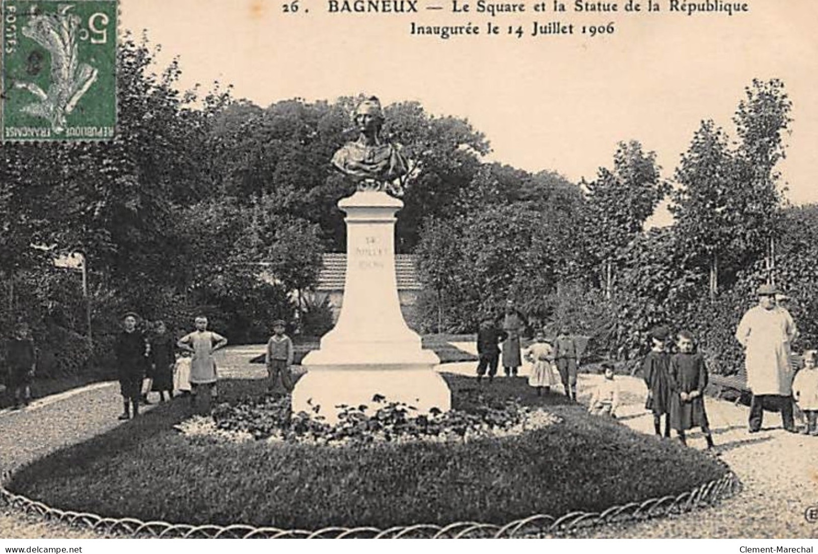 BAGNEUX : Le Square Et La Statue De La République Inaugurée Le 14 Juillet 1906 - Très Bon état - Bagneux