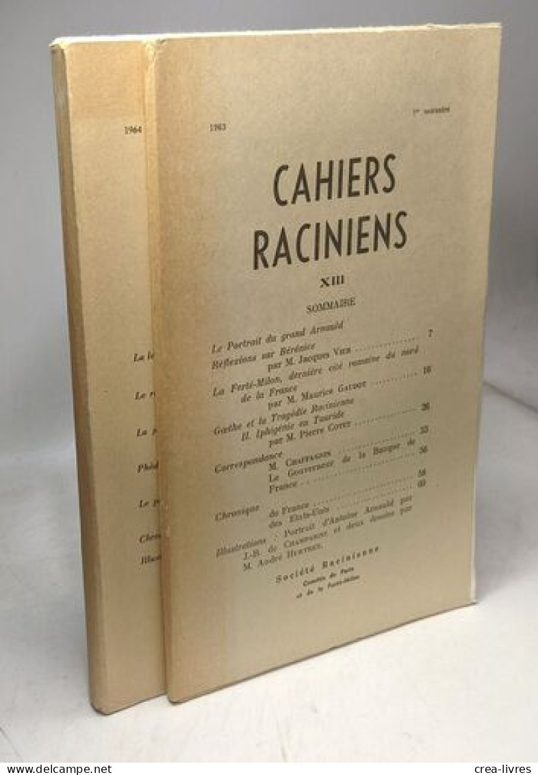 Cahiers Raciniens - XIII (1963) + XV (1964) --- 2 Volumes - Other & Unclassified