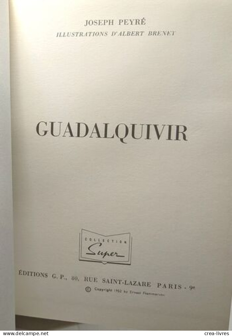 Guadalquivir - Illustrations D'Albert Brenet - Autres & Non Classés