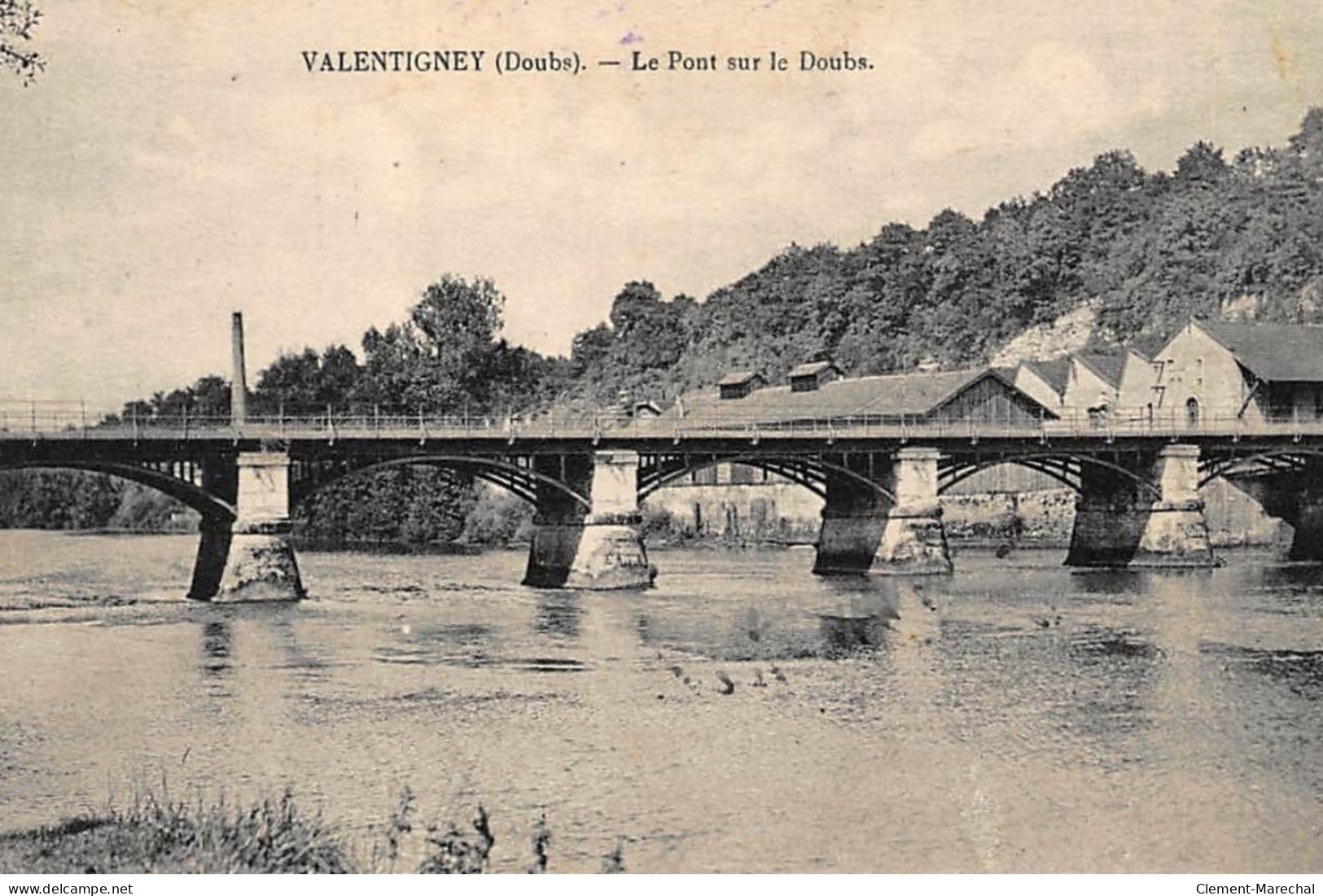 VALENTIGNEY : Le Pont Sur Le Doubs - Tres Bon Etat - Valentigney