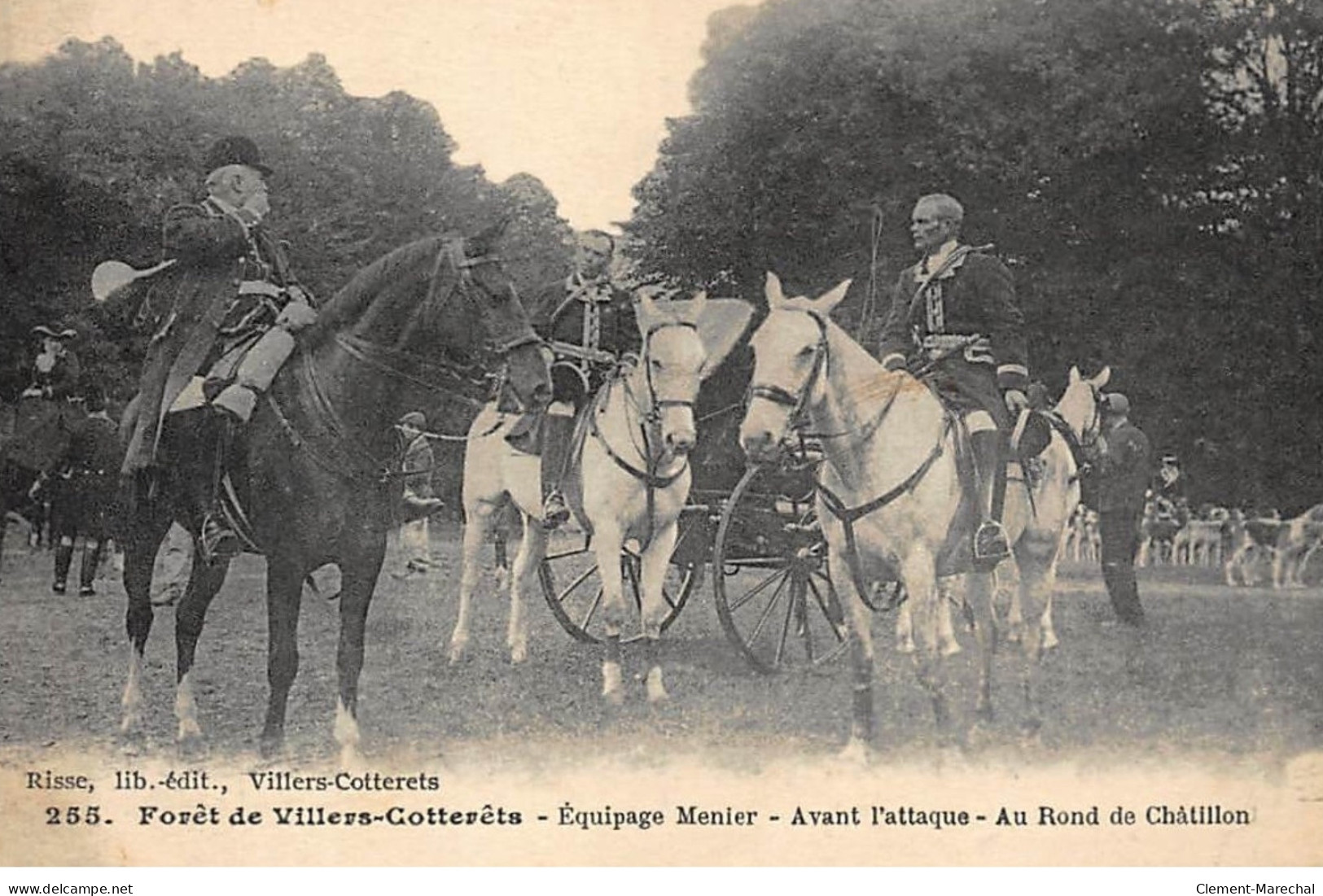 VILLERS-COTTERETS : Foret, Equipage Menier Avant L'attaque, Au Rond De Chatillon - Tres Bon Etat - Villers Cotterets