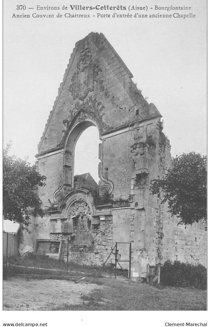 BOURGFONTAINE : Ancien Couvent De Chartreux Porte D'entrée D'une Ancienne Chapelle - Tres Bon Etat - Other & Unclassified