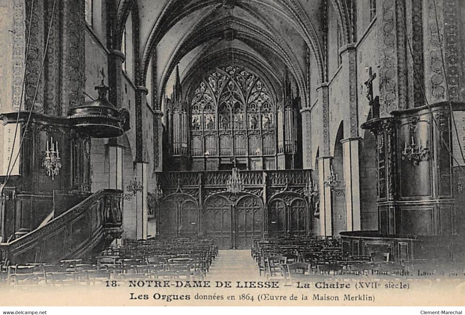 NOTRE-DAME-de-LIESSE : La Chaire XVIIe Siecle, Les Orgues Données En 1864 - Etat - Other & Unclassified