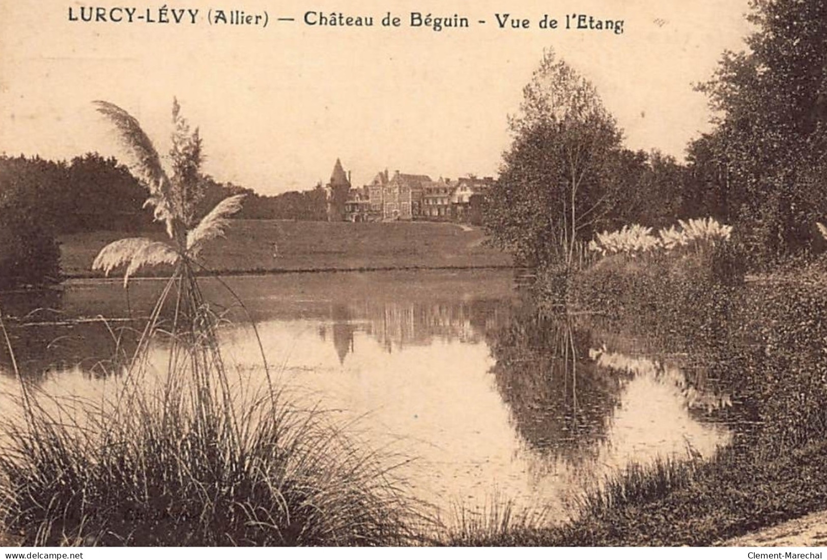 LURCY-LEVY : Chateau De Béguin, Vue De L'etang - Tres Bon Etat - Sonstige & Ohne Zuordnung