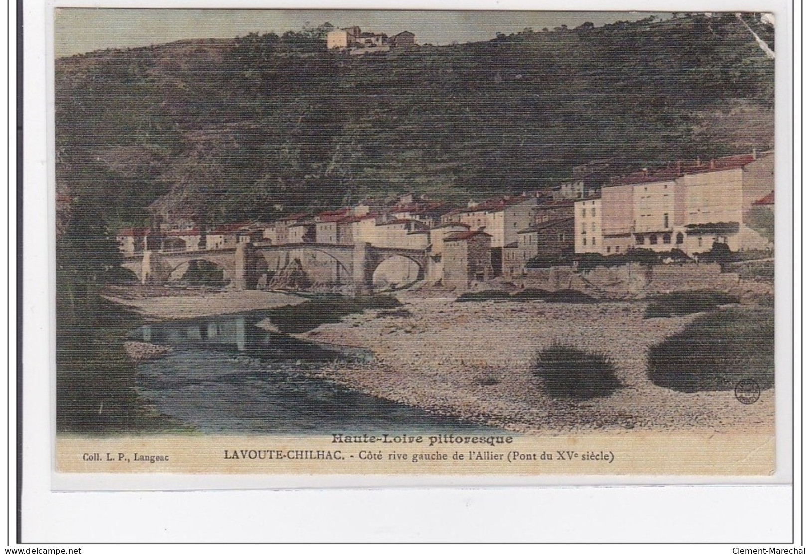 LAVOUTE-CHILHAC : Cote Rive Gauche De L'allier (pont Du XVe Siecle) - Etat - Sonstige & Ohne Zuordnung