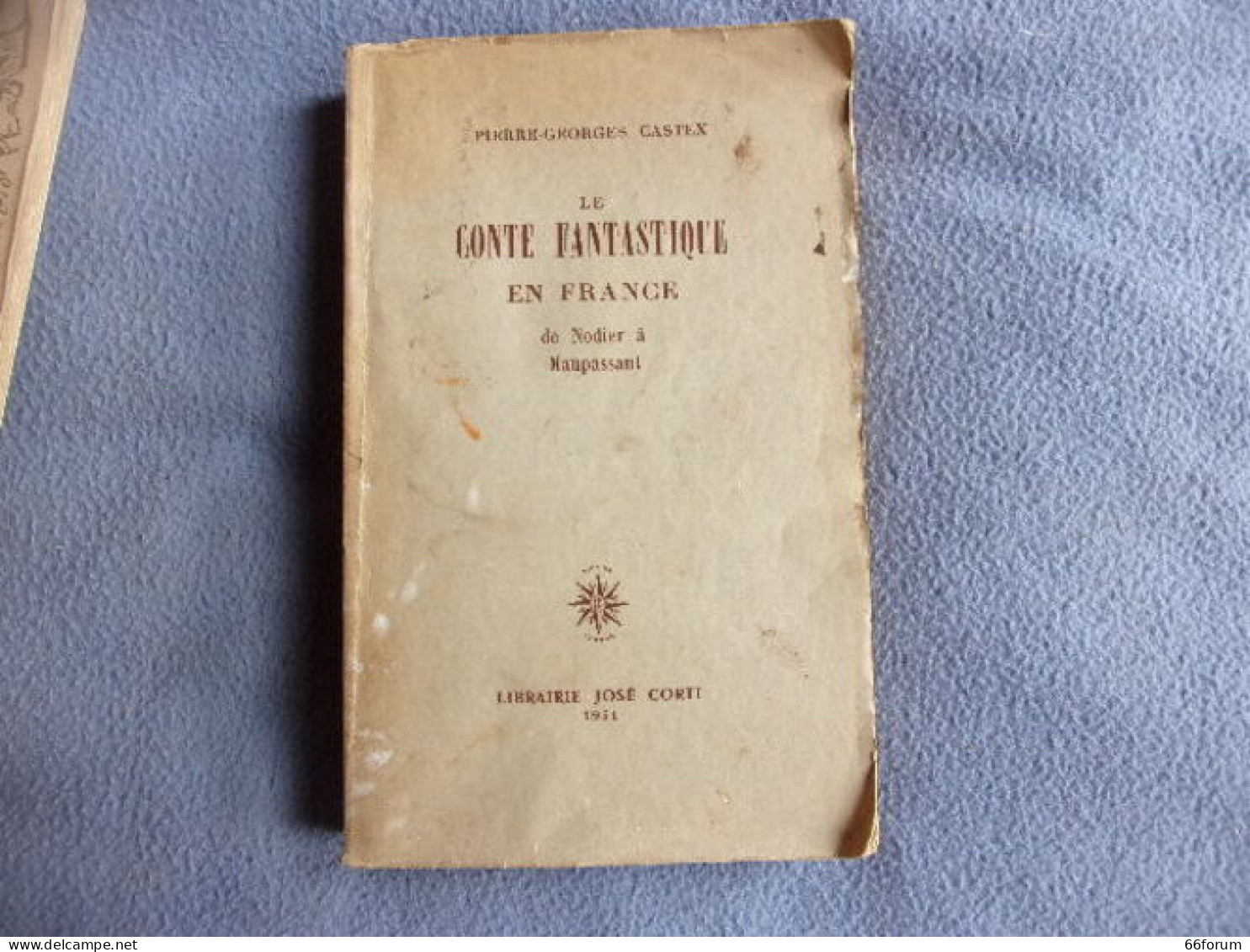 Le Conte Fantastique En France De Nodier à Maupassant - Non Classés