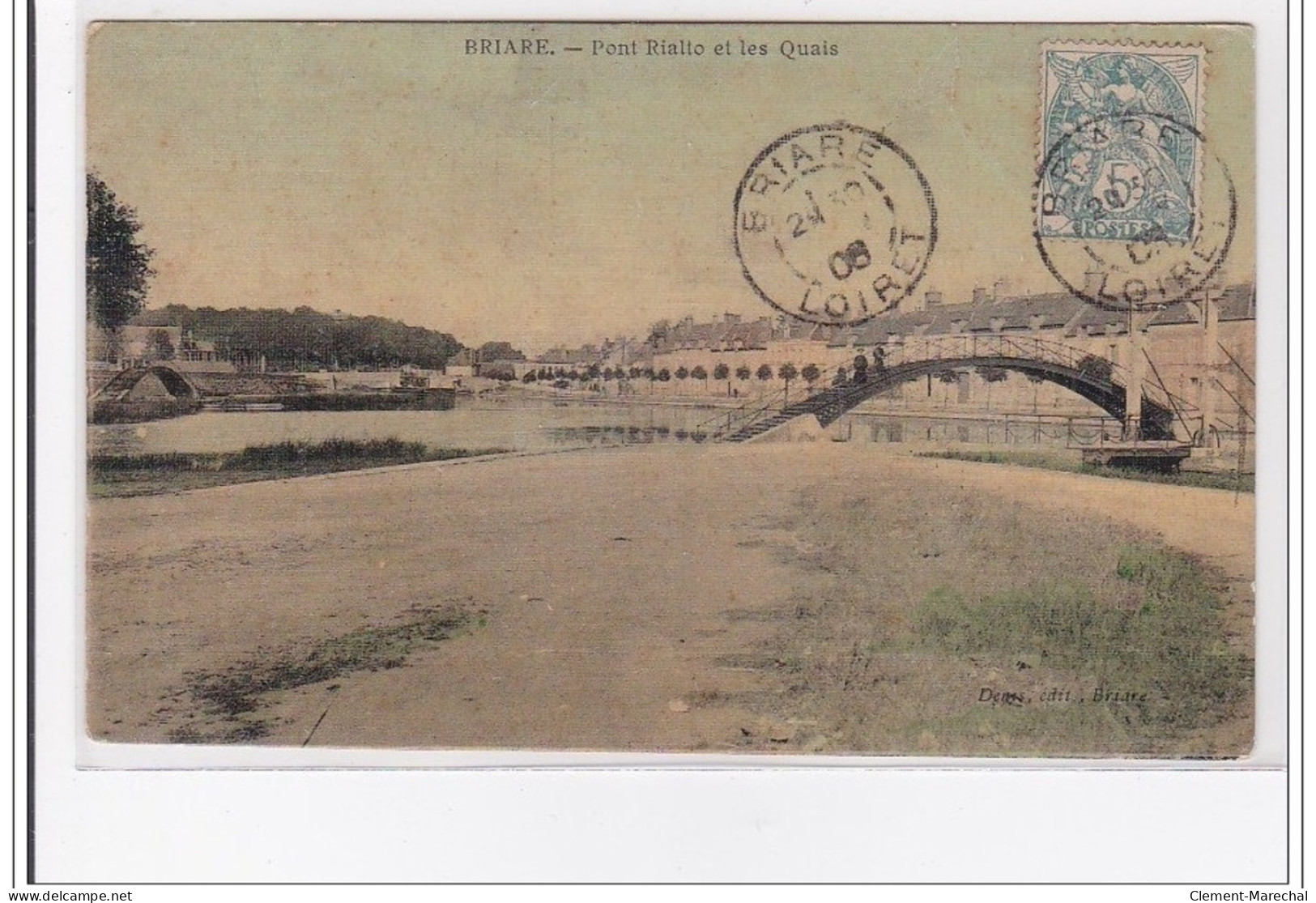 BRIARE : Pont Rialto Et Les Quais - Tres Bon Etat - Briare