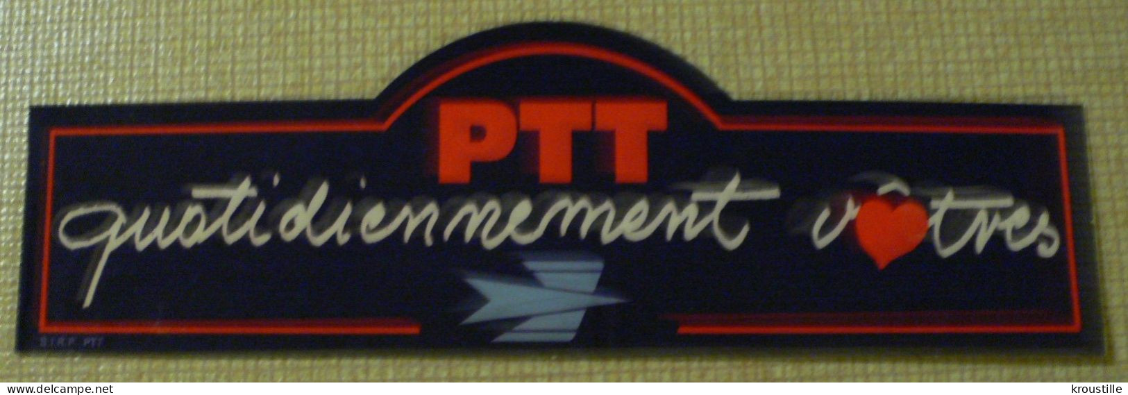 AUTOCOLLANT PTT - QUOTIDIENNEMENT VOTRES - Aufkleber