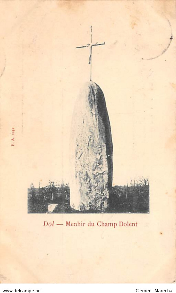 DOL - Menhir Du Champ Dolent - Très Bon état - Dol De Bretagne